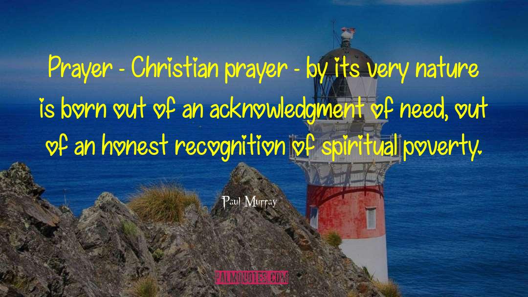Paul Murray Quotes: Prayer - Christian prayer -