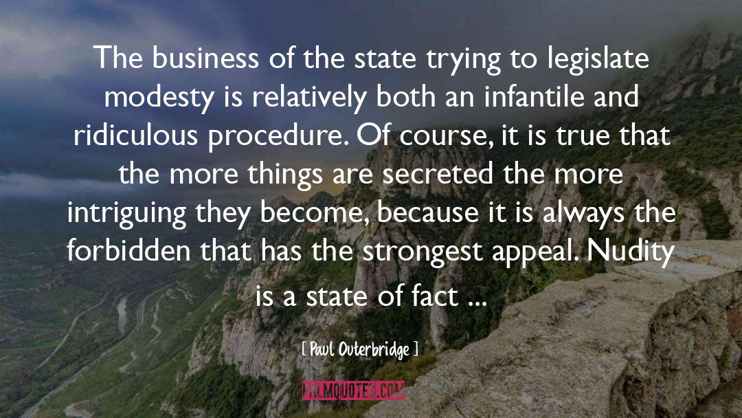Paul Outerbridge Quotes: The business of the state