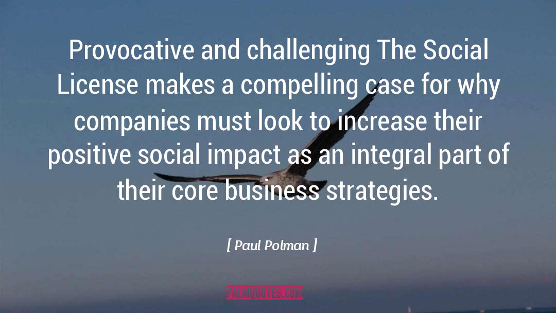 Paul Polman Quotes: Provocative and challenging The Social