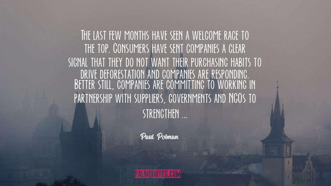 Paul Polman Quotes: The last few months have