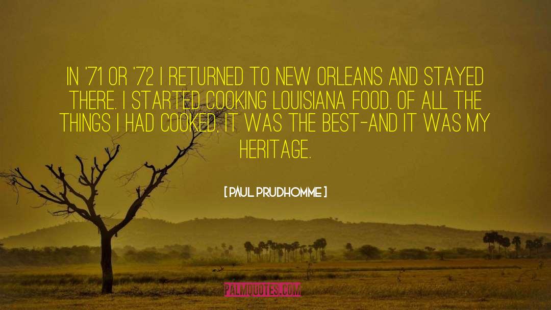 Paul Prudhomme Quotes: In '71 or '72 I