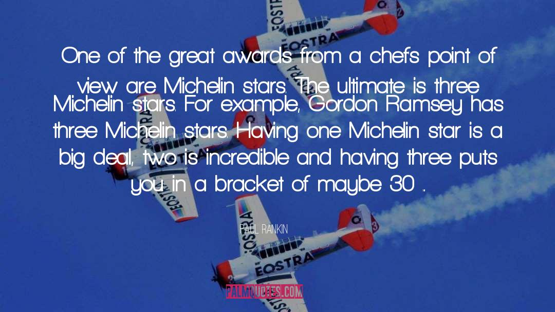 Paul Rankin Quotes: One of the great awards