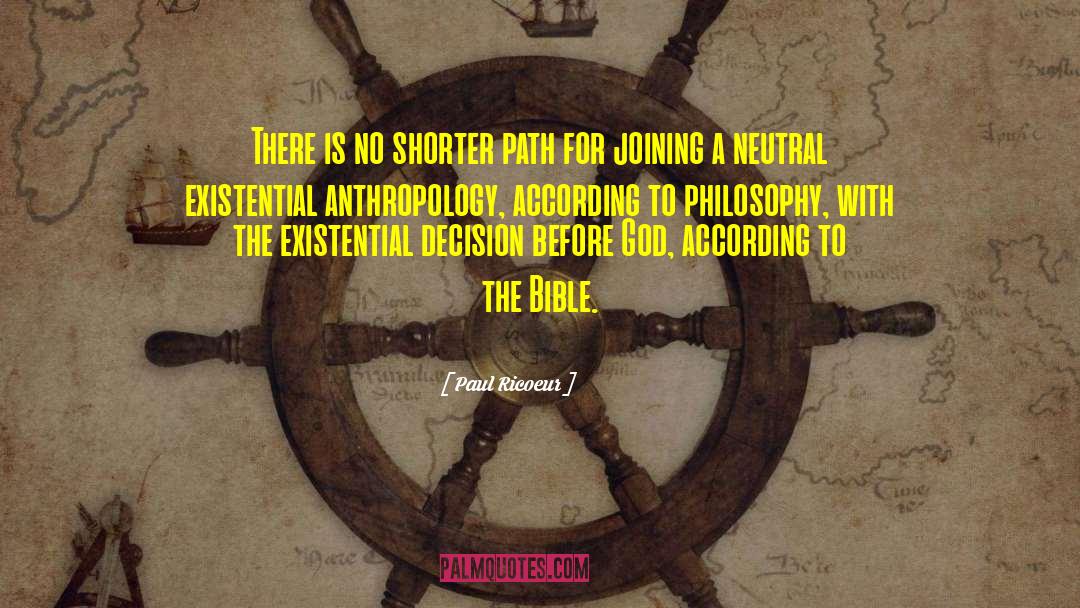 Paul Ricoeur Quotes: There is no shorter path