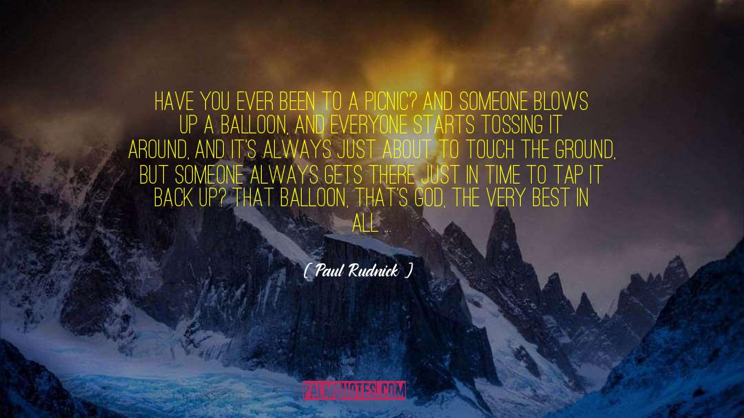 Paul Rudnick Quotes: Have you ever been to