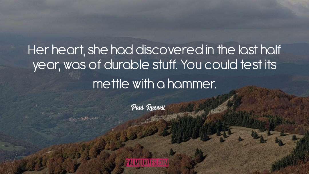 Paul Russell Quotes: Her heart, she had discovered