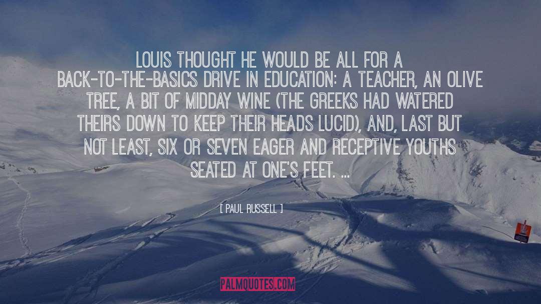 Paul Russell Quotes: Louis thought he would be