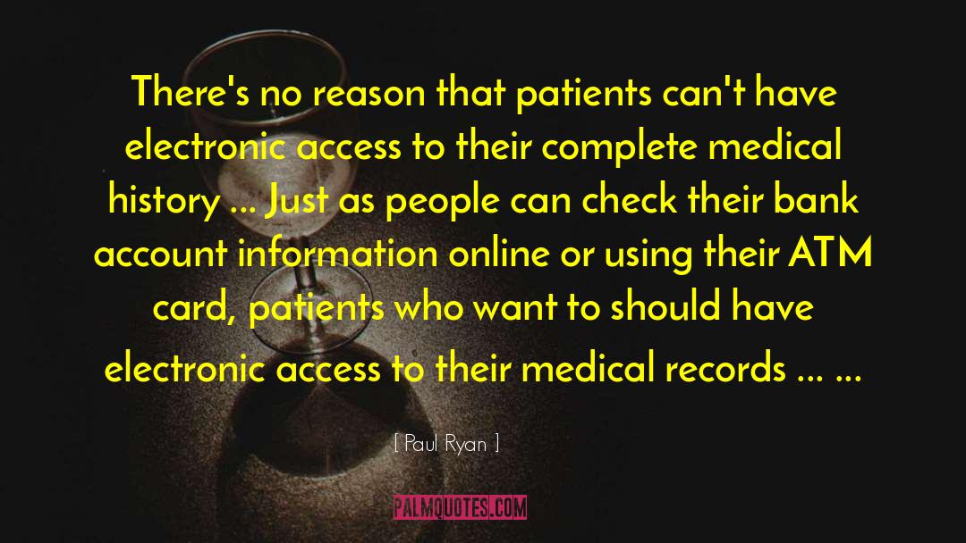 Paul Ryan Quotes: There's no reason that patients