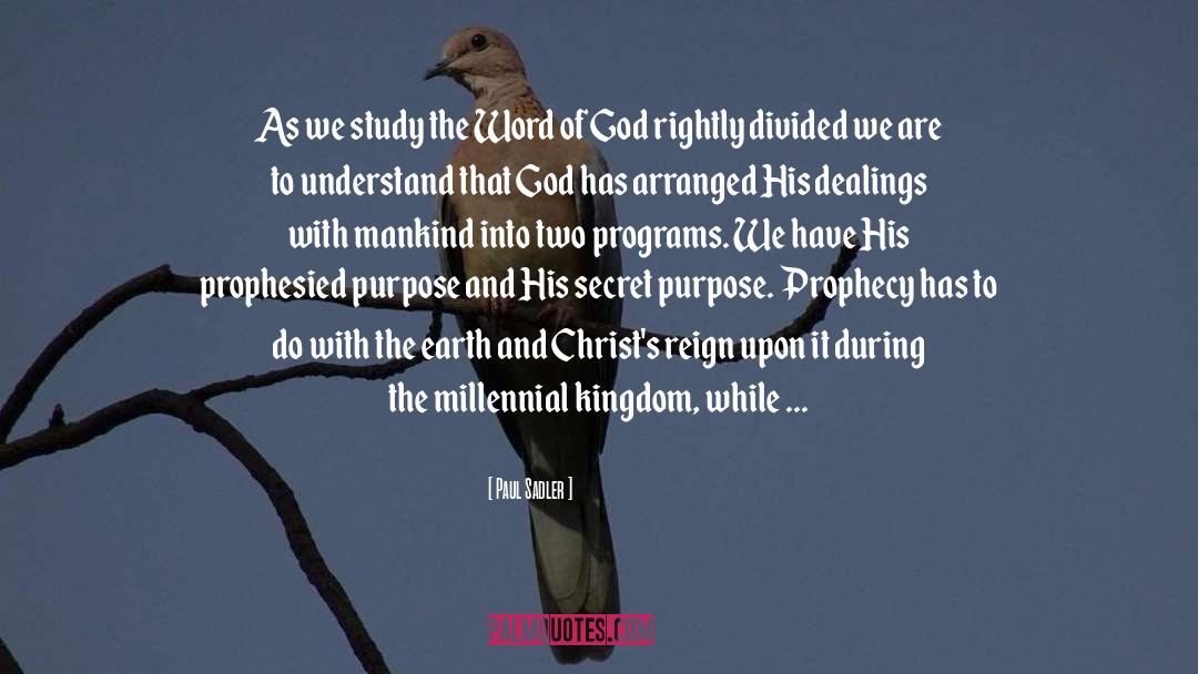 Paul Sadler Quotes: As we study the Word