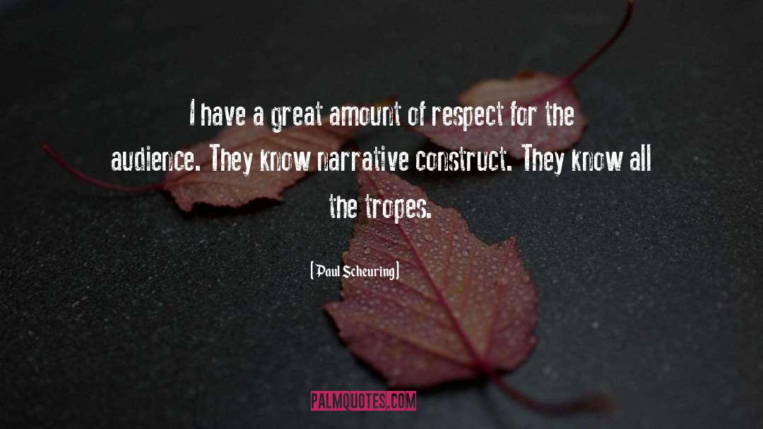 Paul Scheuring Quotes: I have a great amount