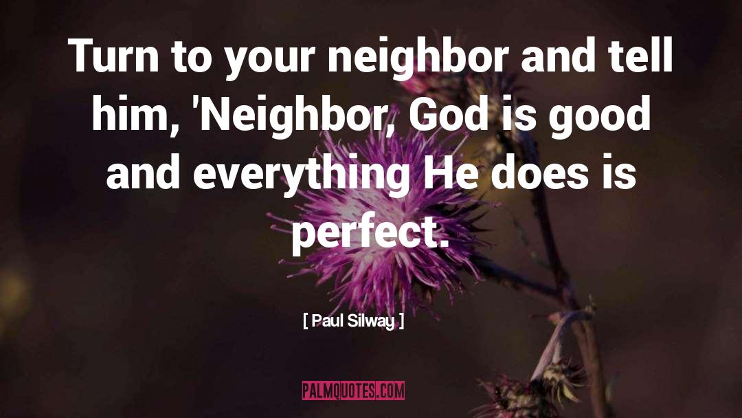 Paul Silway Quotes: Turn to your neighbor and