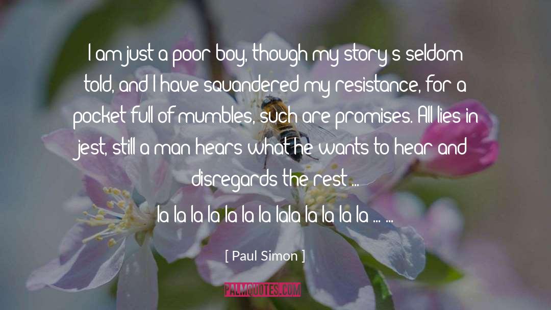 Paul Simon Quotes: I am just a poor