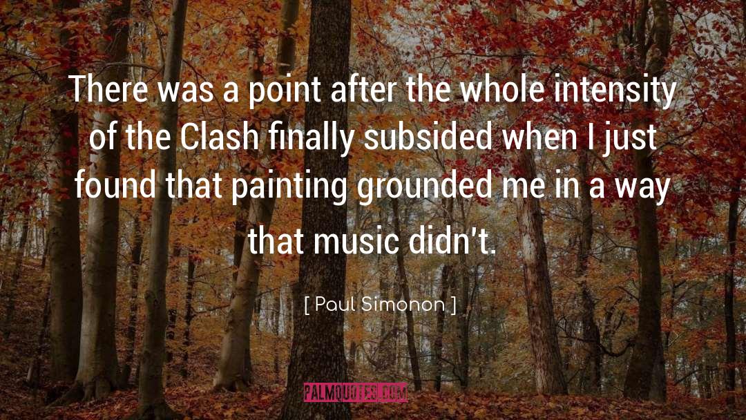 Paul Simonon Quotes: There was a point after