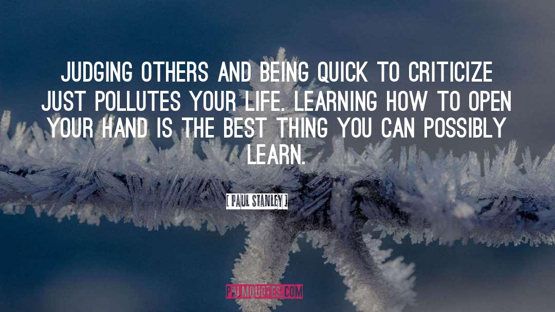 Paul Stanley Quotes: Judging others and being quick