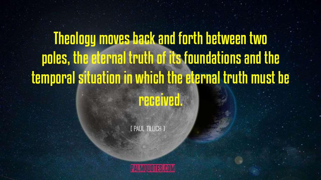 Paul Tillich Quotes: Theology moves back and forth