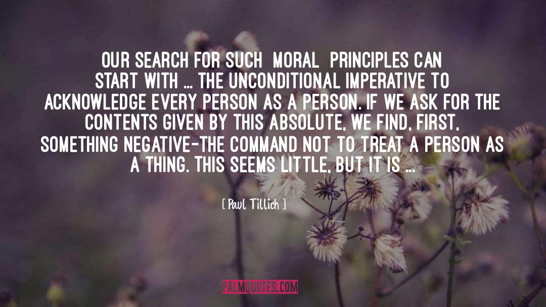 Paul Tillich Quotes: Our search for such [moral]