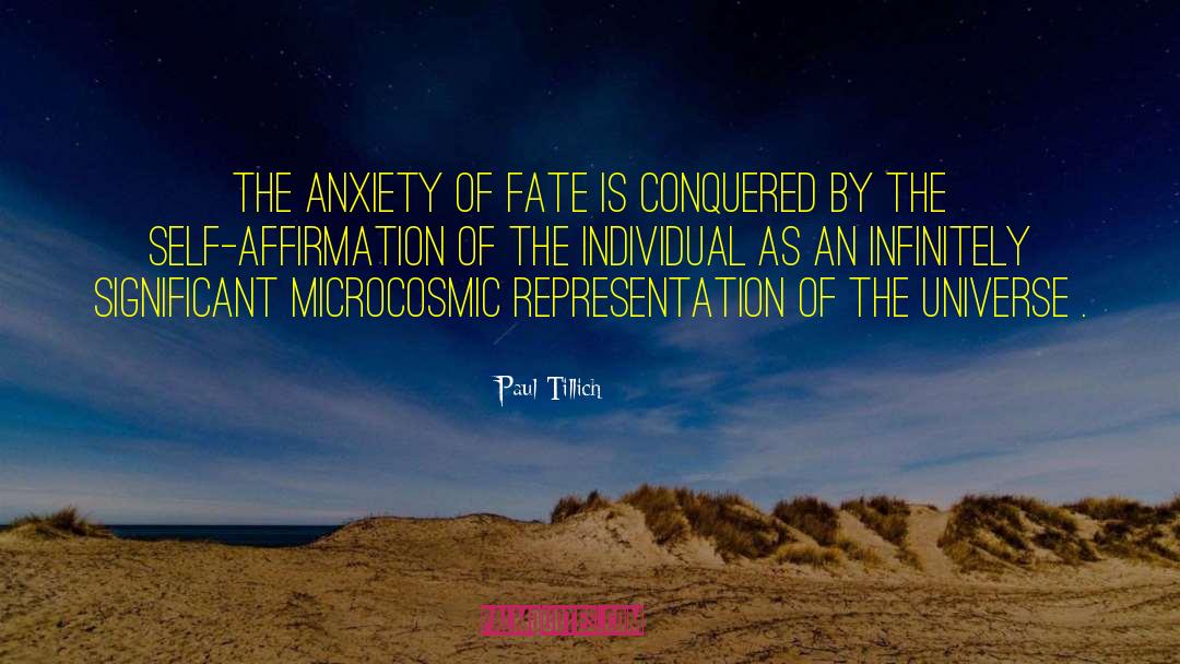 Paul Tillich Quotes: The anxiety of fate is