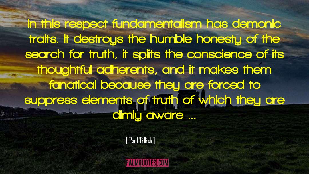 Paul Tillich Quotes: In this respect fundamentalism has