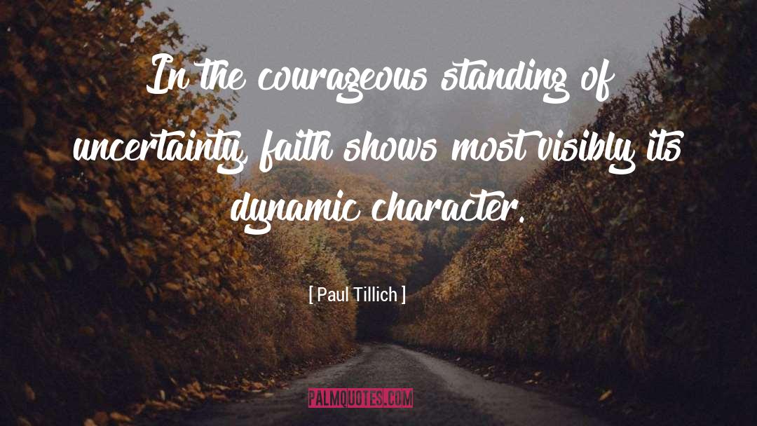 Paul Tillich Quotes: In the courageous standing of