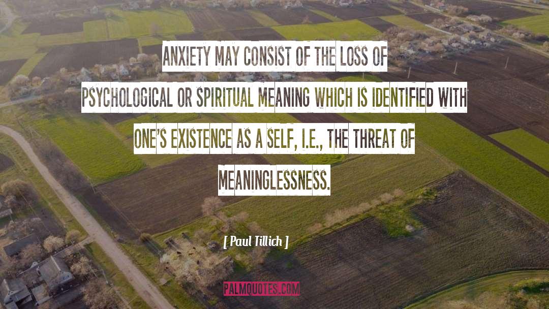 Paul Tillich Quotes: Anxiety may consist of the