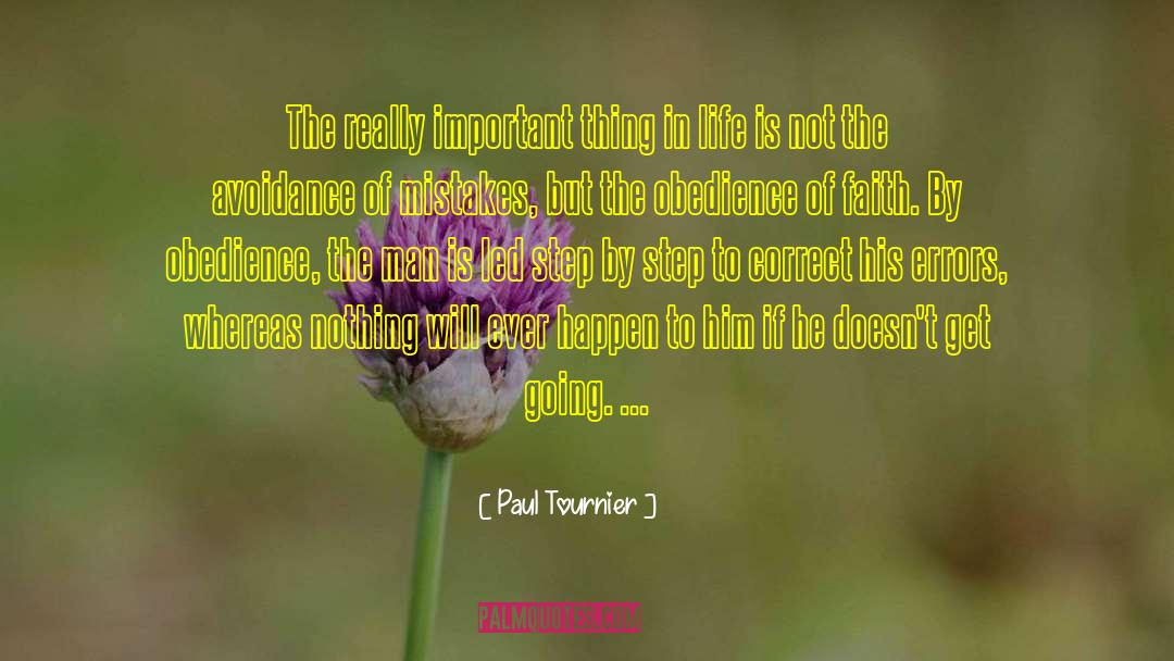 Paul Tournier Quotes: The really important thing in