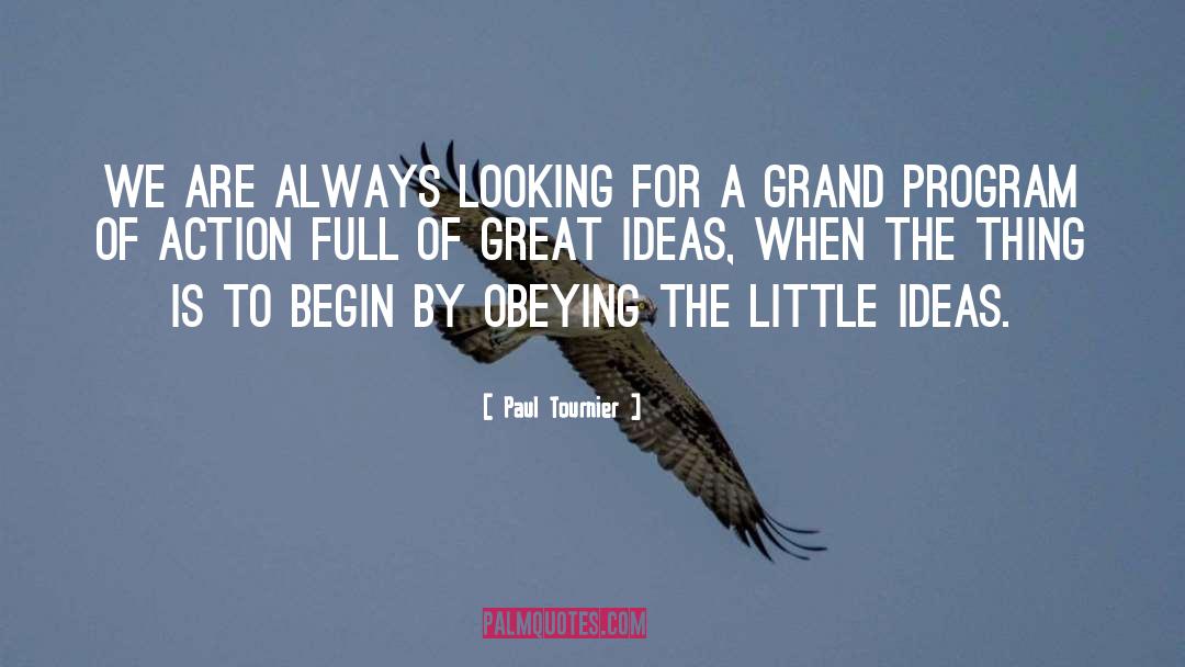 Paul Tournier Quotes: We are always looking for