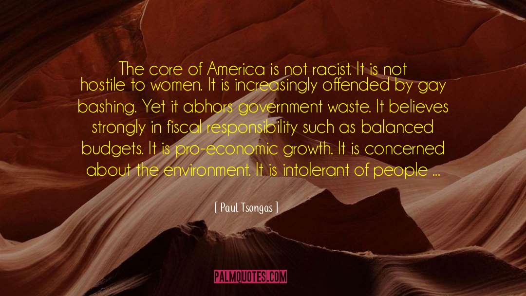 Paul Tsongas Quotes: The core of America is