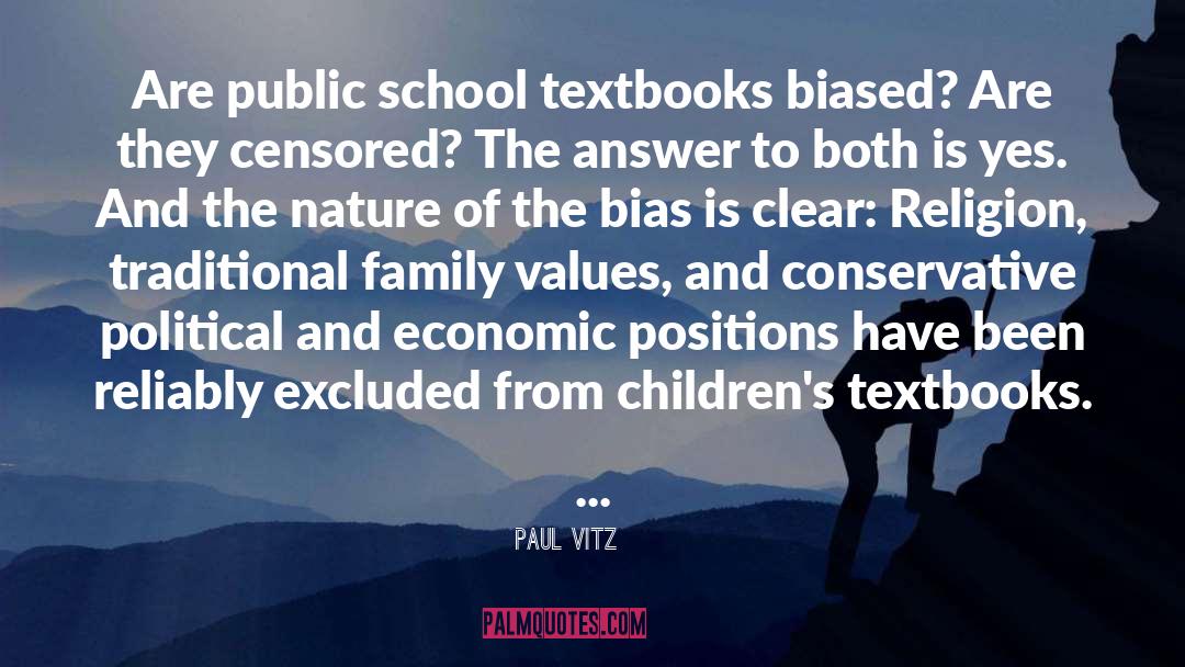 Paul Vitz Quotes: Are public school textbooks biased?