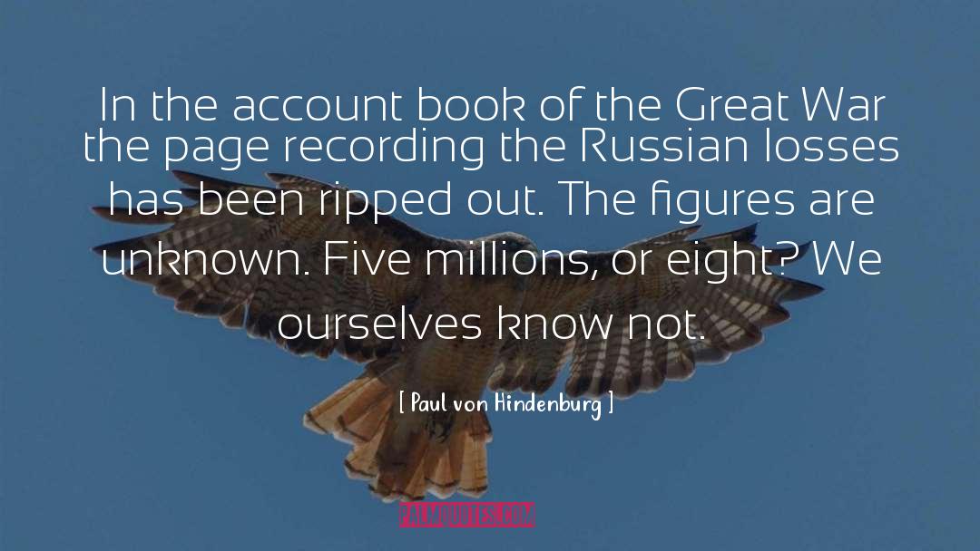 Paul Von Hindenburg Quotes: In the account book of