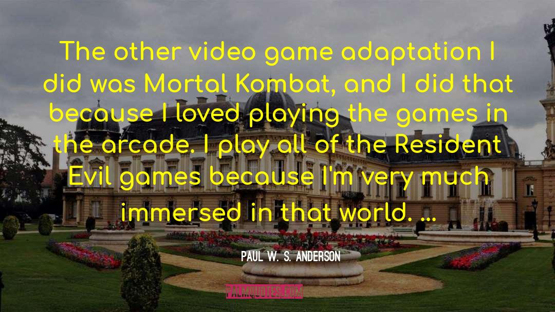 Paul W. S. Anderson Quotes: The other video game adaptation