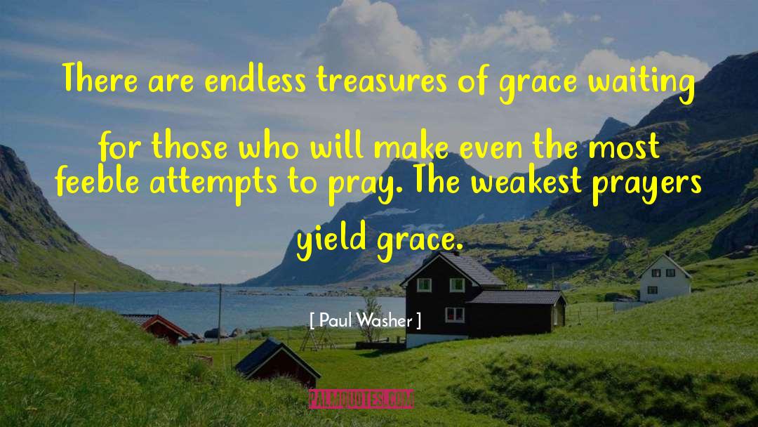 Paul Washer Quotes: There are endless treasures of