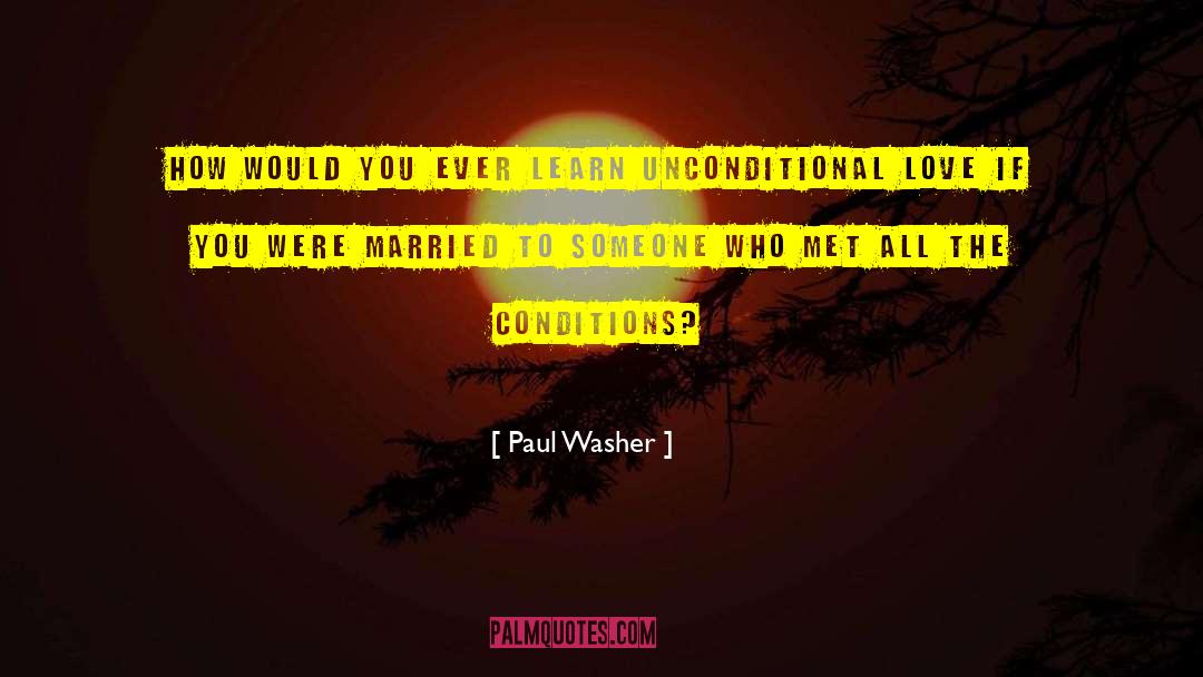 Paul Washer Quotes: How would you ever learn