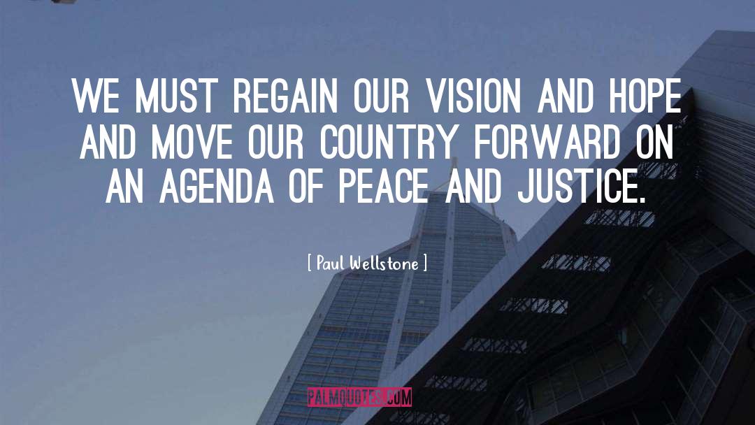 Paul Wellstone Quotes: We must regain our vision