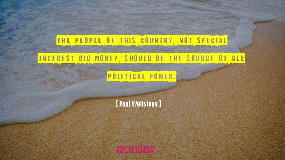 Paul Wellstone Quotes: The people of this country,