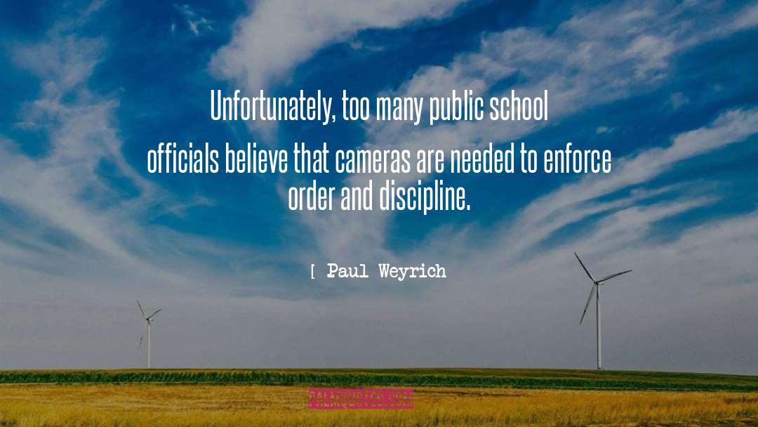 Paul Weyrich Quotes: Unfortunately, too many public school