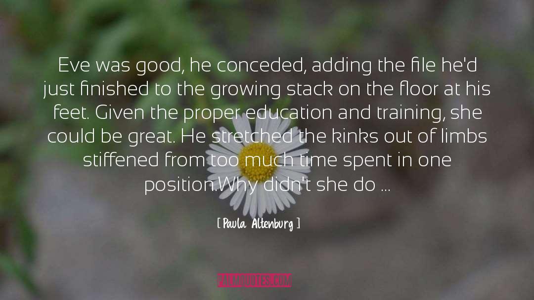 Paula Altenburg Quotes: Eve was good, he conceded,