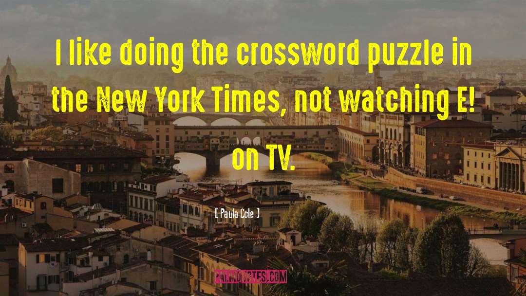 Paula Cole Quotes: I like doing the crossword