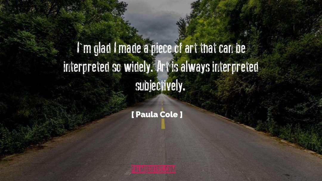 Paula Cole Quotes: I'm glad I made a
