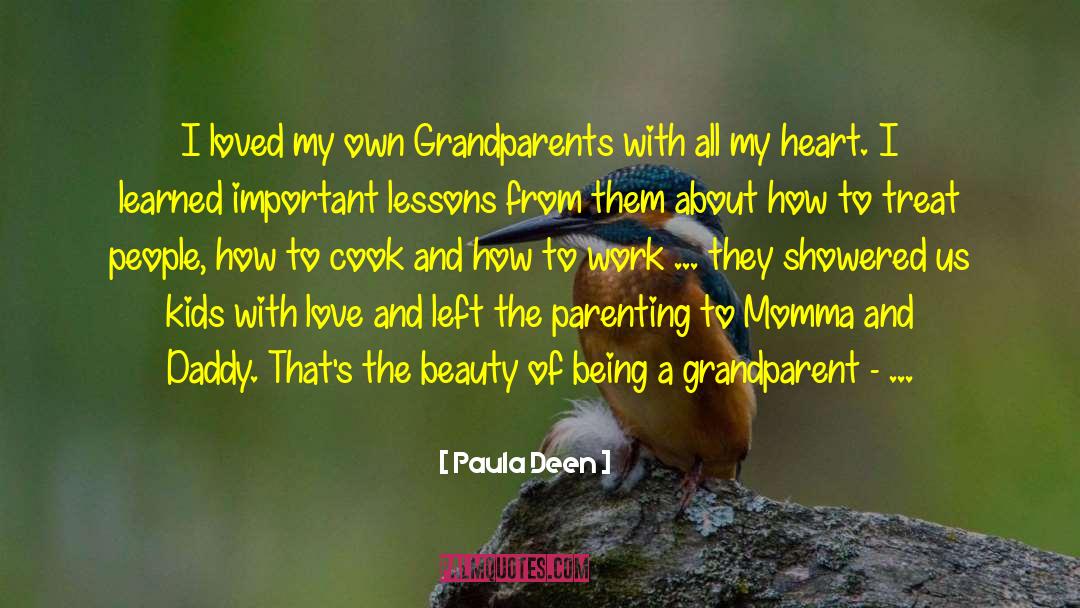 Paula Deen Quotes: I loved my own Grandparents