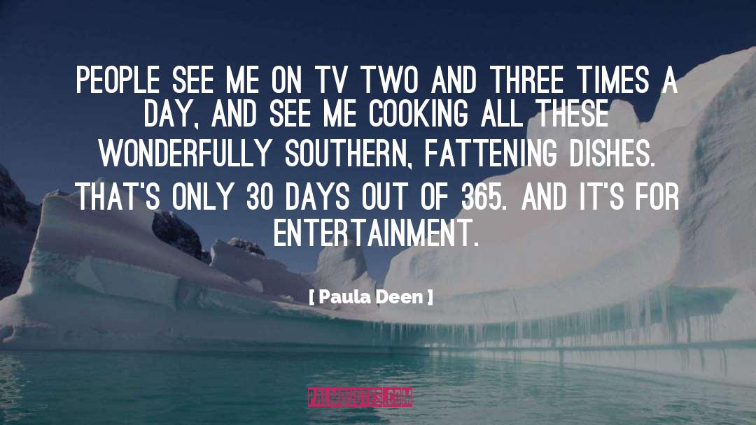 Paula Deen Quotes: People see me on TV