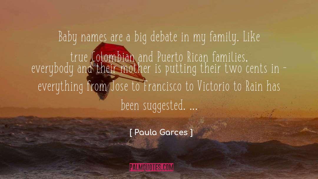 Paula Garces Quotes: Baby names are a big