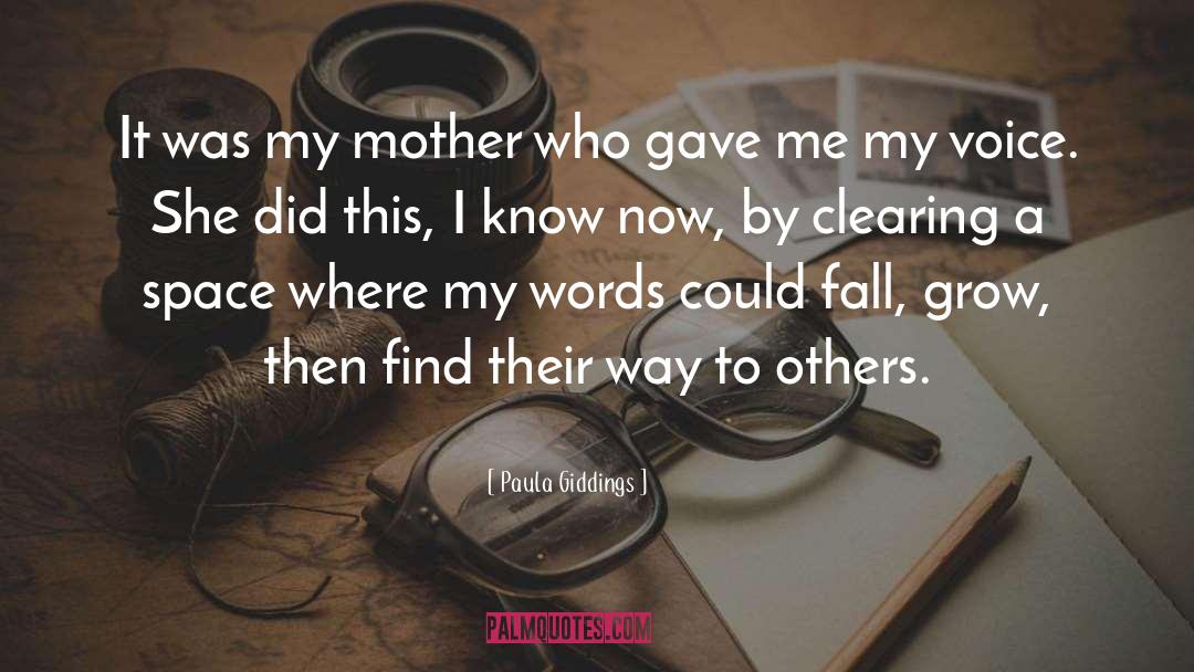 Paula Giddings Quotes: It was my mother who