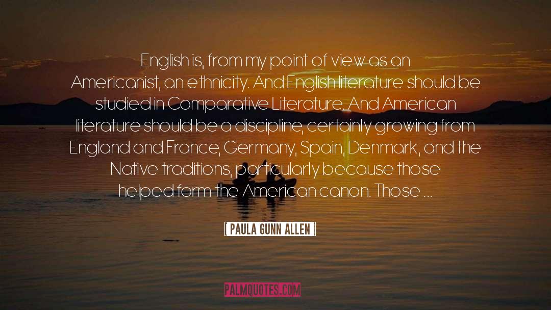 Paula Gunn Allen Quotes: English is, from my point