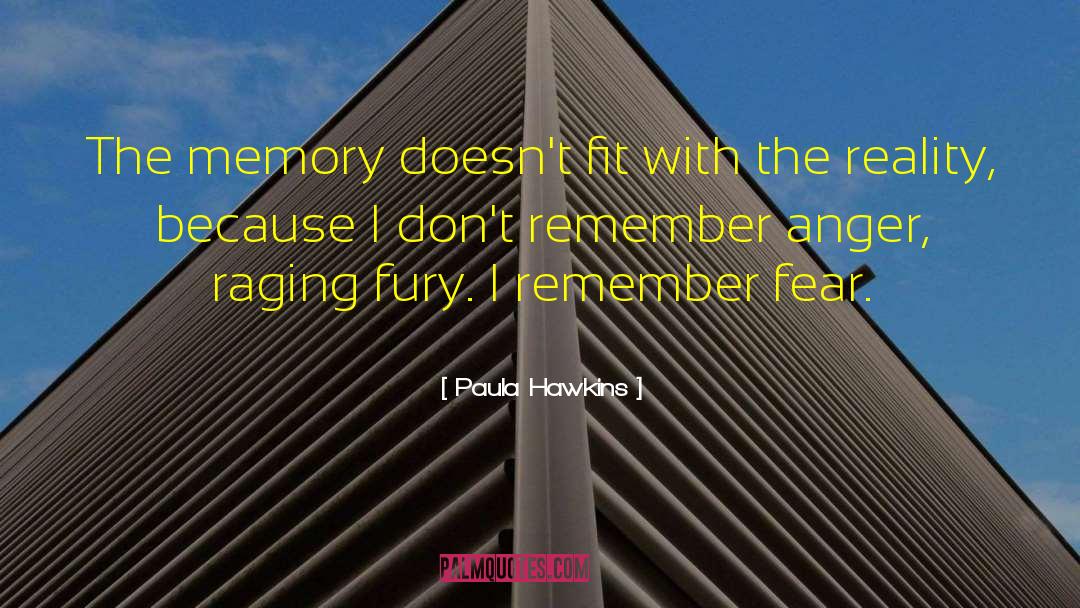 Paula Hawkins Quotes: The memory doesn't fit with