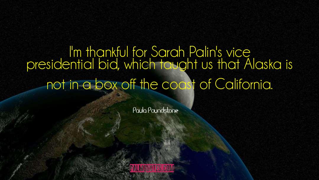 Paula Poundstone Quotes: I'm thankful for Sarah Palin's