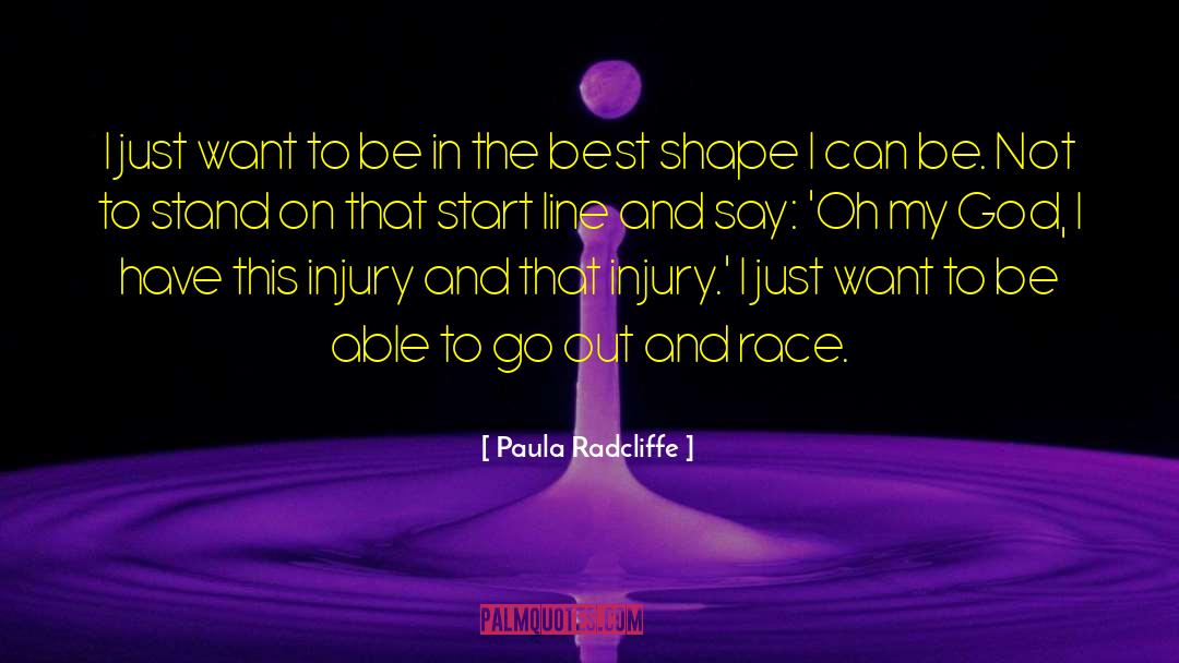 Paula Radcliffe Quotes: I just want to be