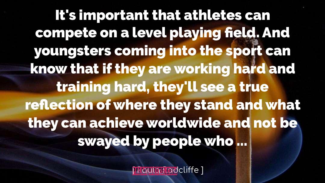 Paula Radcliffe Quotes: It's important that athletes can