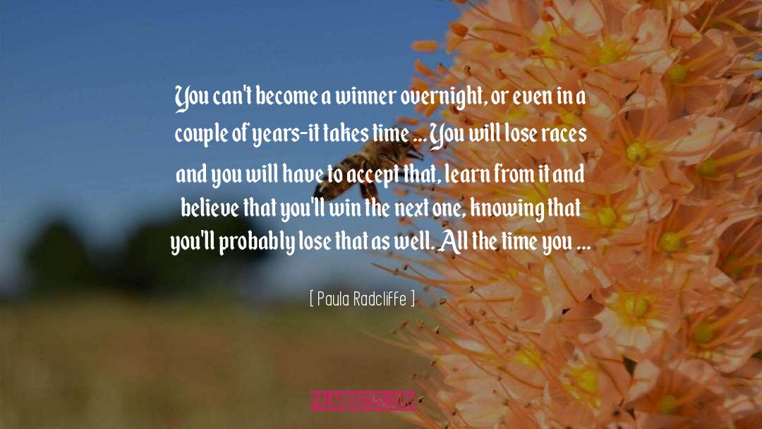Paula Radcliffe Quotes: You can't become a winner