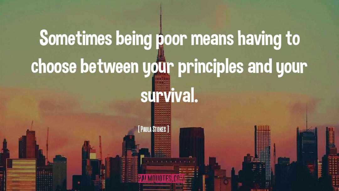 Paula Stokes Quotes: Sometimes being poor means having