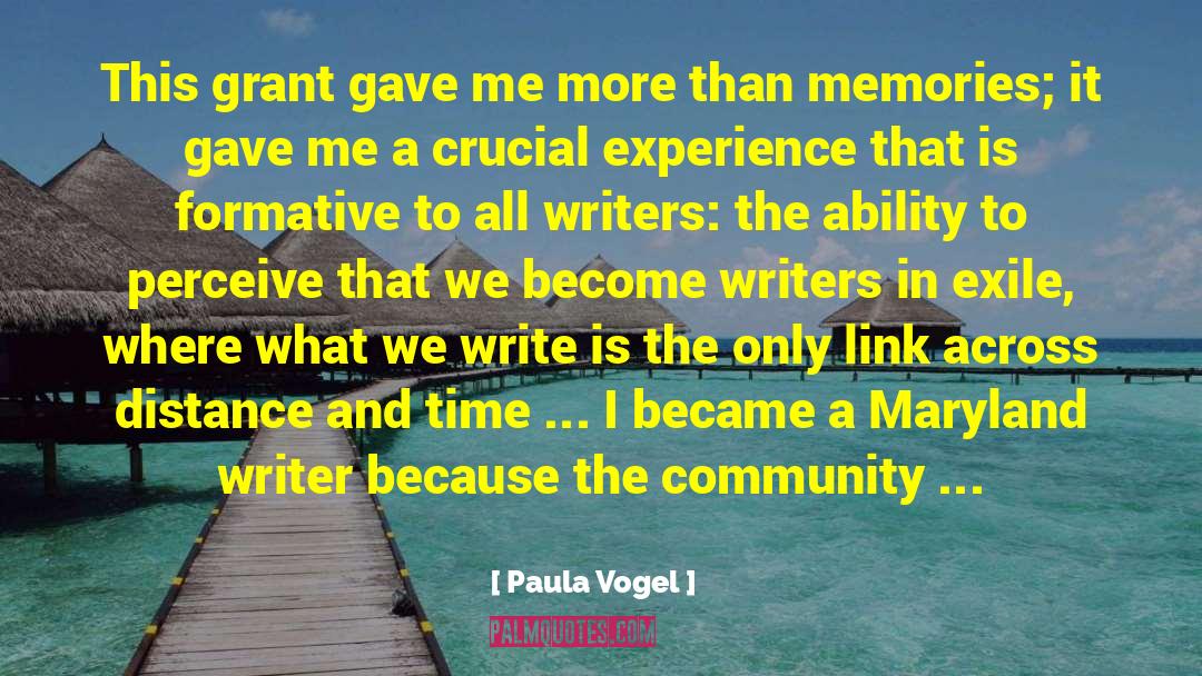 Paula Vogel Quotes: This grant gave me more