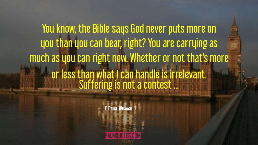 Paula Wiseman Quotes: You know, the Bible says